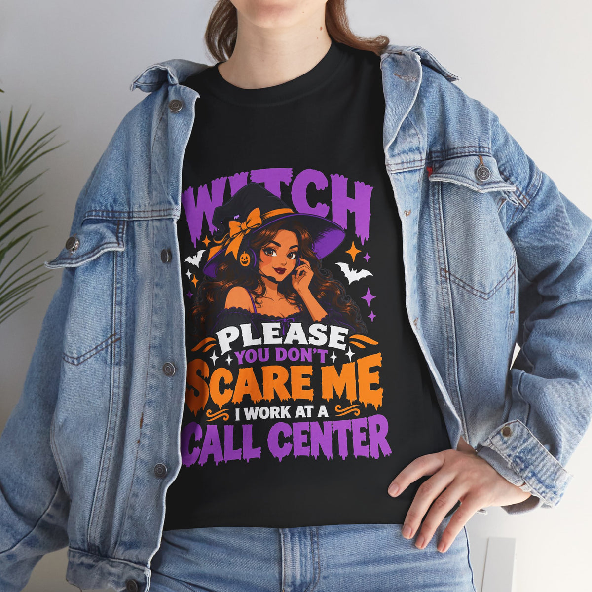 Witch Please You Don't Scar me Halloween Call Center T-Shirt