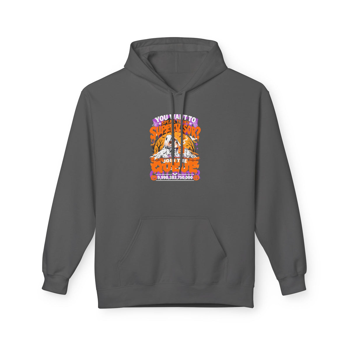You want to speak to my supervisor Unisex Midweight Softstyle Fleece Hoodie