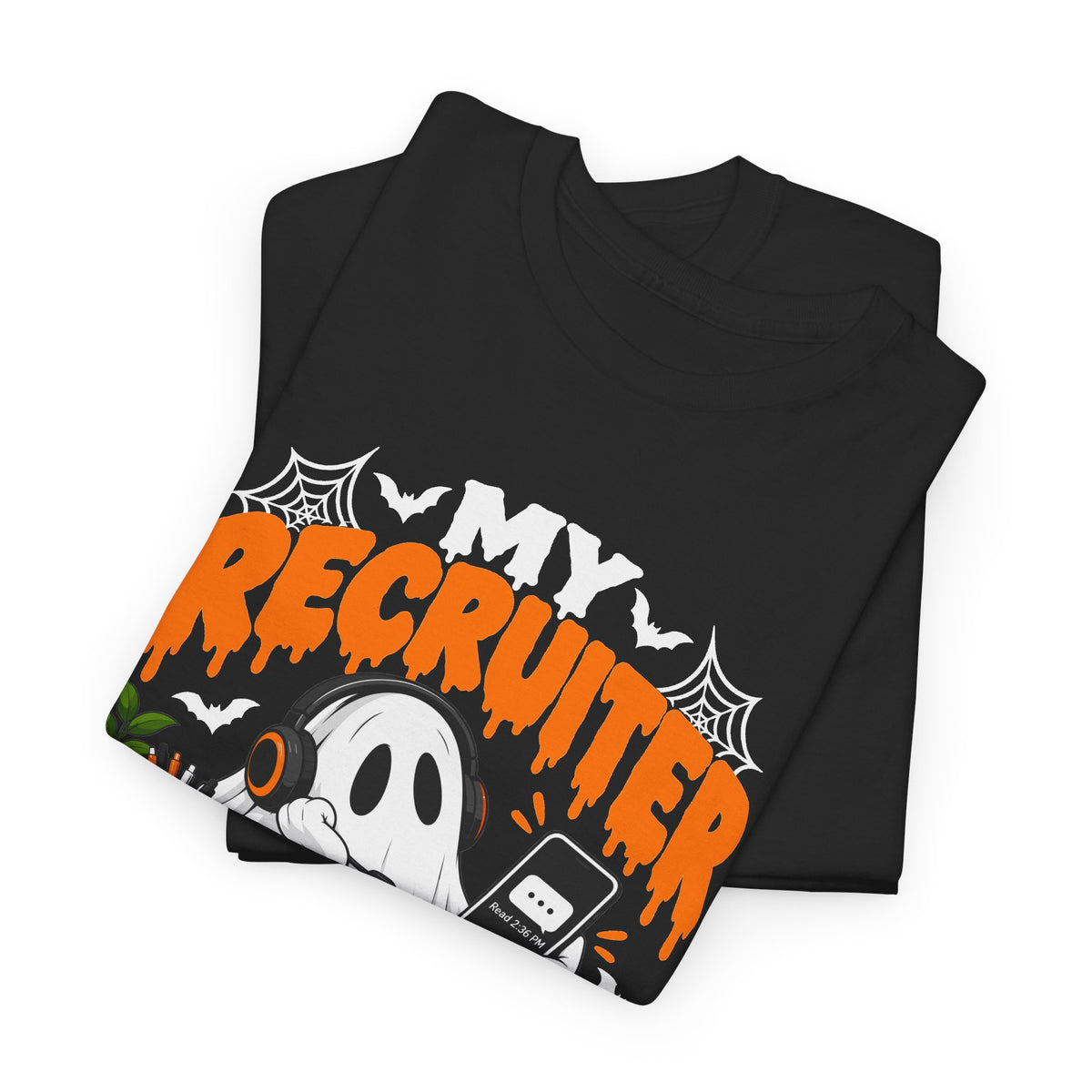 My recruiter ghosted me T-Shirt