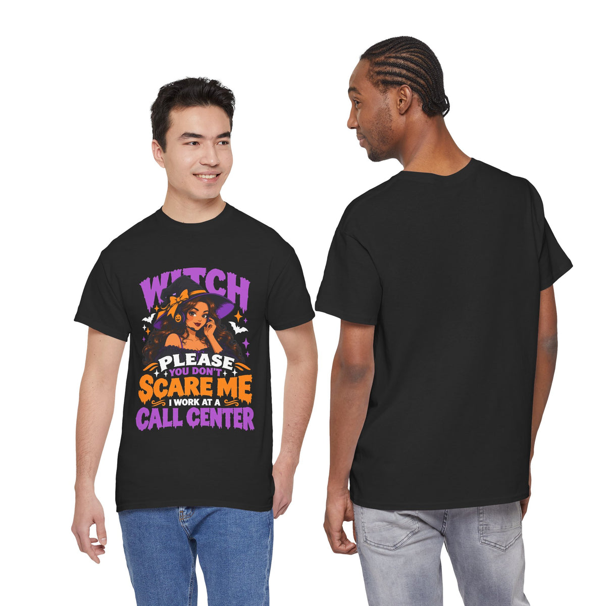 Witch Please You Don't Scar me Halloween Call Center T-Shirt