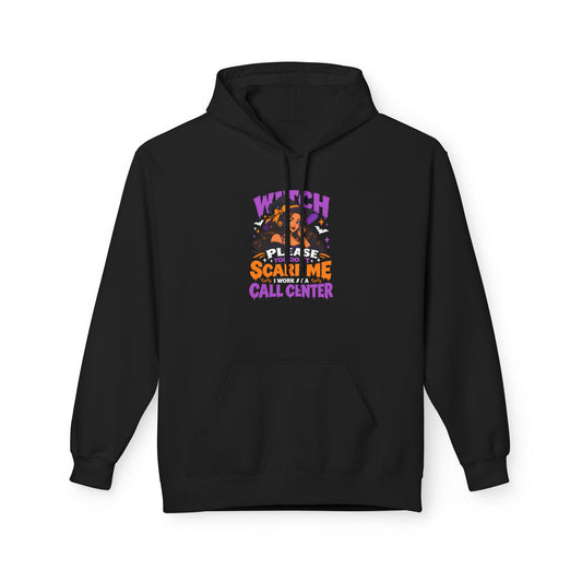 Witch Please You Don't Scar me Unisex Midweight Softstyle Fleece Hoodie