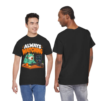Always Watching T-Shirt